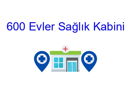 600 Evler Sağlık Kabini