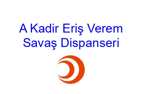 A Kadir Eriş Verem Savaş Dispanseri