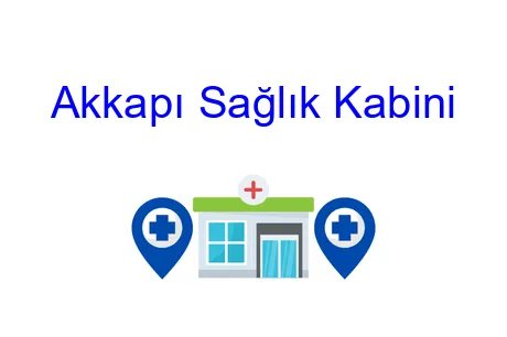 Akkapı Sağlık Kabini