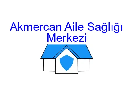 Akmercan Aile Sağlığı Merkezi