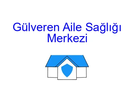 Gülveren Aile Sağlığı Merkezi