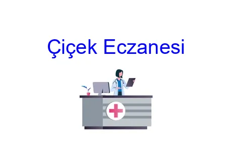 Çiçek Eczanesi