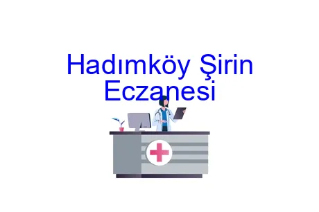 Hadımköy Şirin Eczanesi