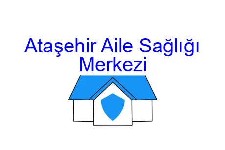Ataşehir Aile Sağlığı Merkezi