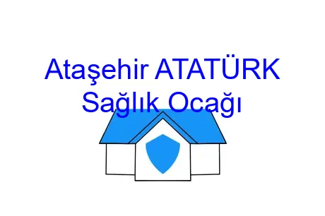 Ataşehir ATATÜRK Sağlık Ocağı