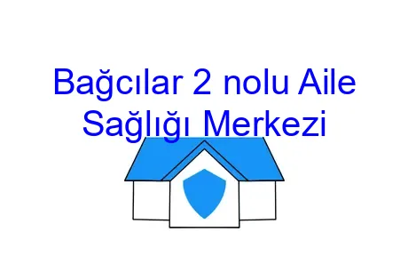 Bağcılar 2 nolu Aile Sağlığı Merkezi