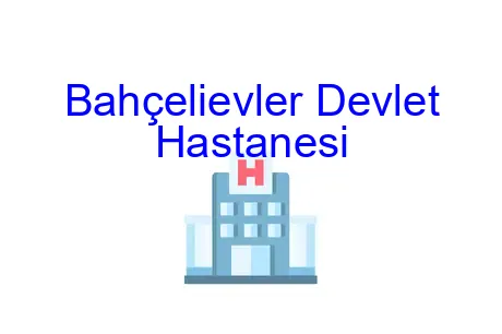 Bahçelievler Devlet Hastanesi