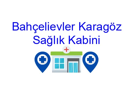 Bahçelievler Karagöz Sağlık Kabini