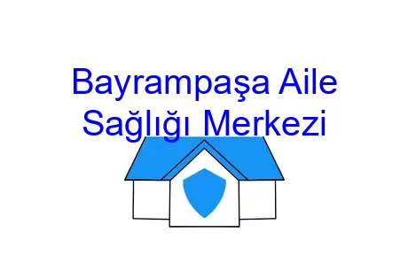 Bayrampaşa Aile Sağlığı Merkezi
