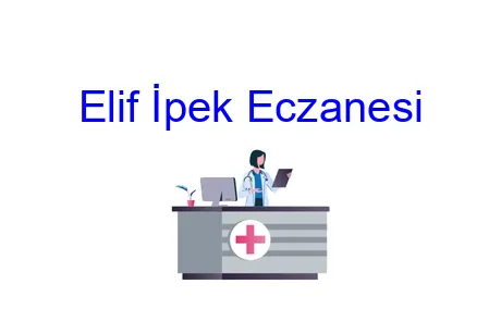 Elif İpek Eczanesi