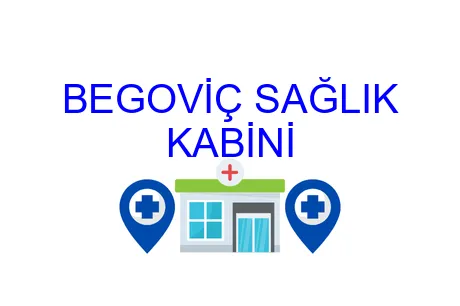 Begoviç Sağlık Kabini