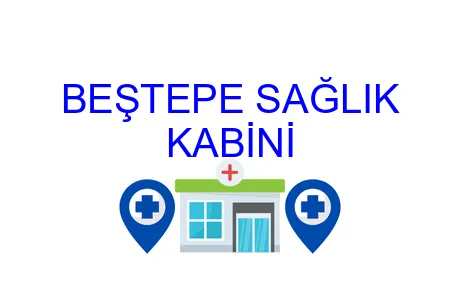 BEŞTEPE SAĞLIK KABİNİ