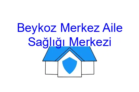 Beykoz Merkez Aile Sağlığı Merkezi