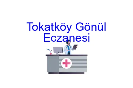 Tokatköy Gönül Eczanesi