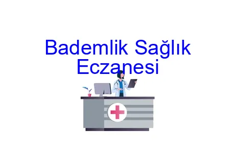 Bademlik Sağlık Eczanesi