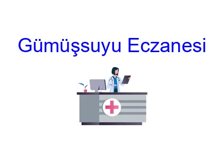 Gümüşsuyu Eczanesi