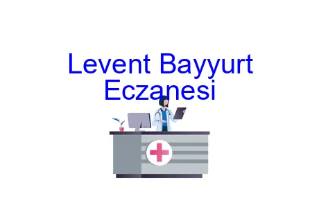 Levent Bayyurt Eczanesi