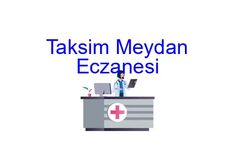 Taksim Meydan Eczanesi