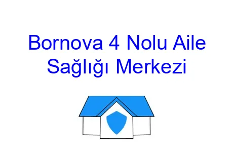 Bornova 4 Nolu Aile Sağlığı Merkezi