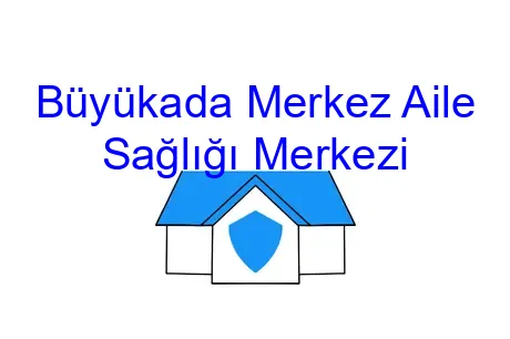 Büyükada Merkez Aile Sağlığı Merkezi