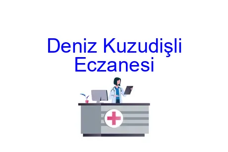 Deniz Kuzudişli Eczanesi
