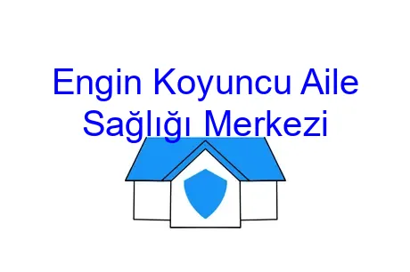 Engin Koyuncu Aile Sağlığı Merkezi