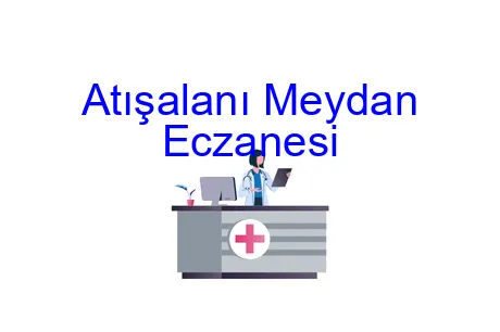 Atışalanı Meydan Eczanesi