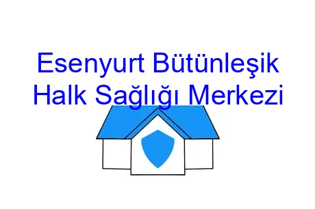 Esenyurt Bütünleşik Halk Sağlığı Merkezi