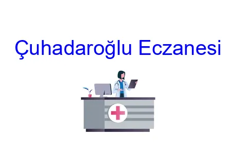 Çuhadaroğlu Eczanesi