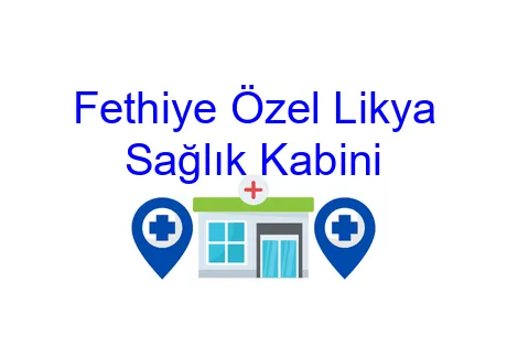 Fethiye Özel Likya Sağlık Kabini