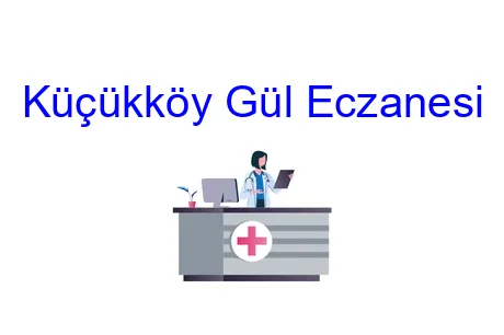 Küçükköy Gül Eczanesi