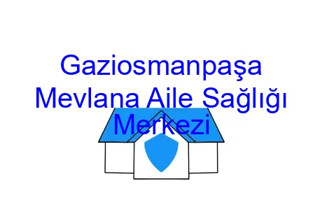 Gaziosmanpaşa Mevlana Aile Sağlığı Merkezi