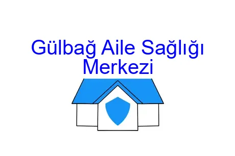 Gülbağ Aile Sağlığı Merkezi