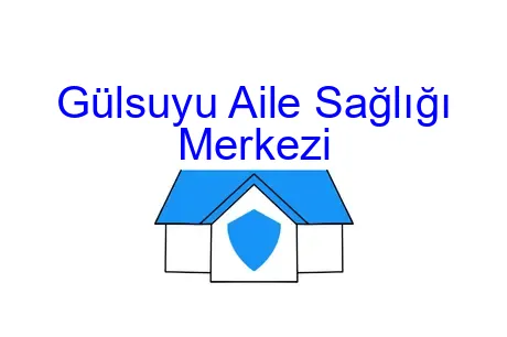 Gülsuyu Aile Sağlığı Merkezi