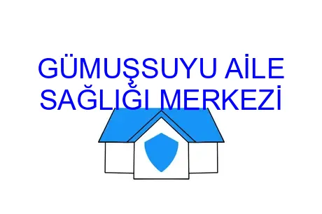 GÜMUŞSUYU AİLE SAĞLIĞI MERKEZİ