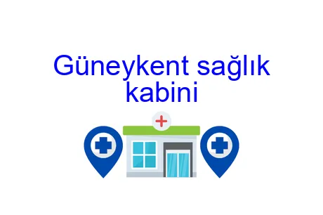 Güneykent sağlık kabini