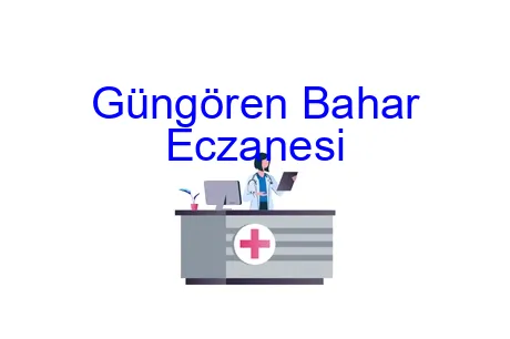 Güngören Bahar Eczanesi