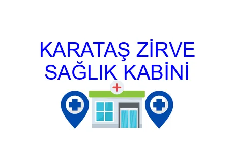 KARATAŞ ZİRVE SAĞLIK KABİNİ