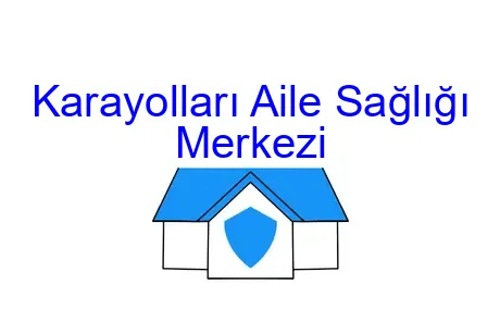 Karayolları Aile Sağlığı Merkezi