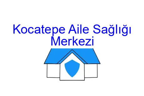Kocatepe Aile Sağlığı Merkezi