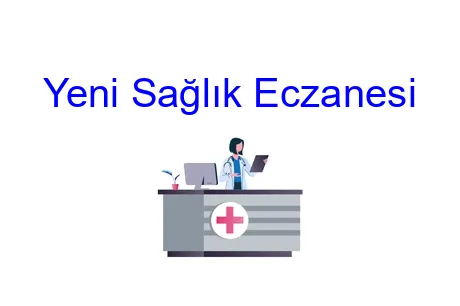 Yeni Sağlık Eczanesi