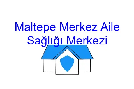 Maltepe Merkez Aile Sağlığı Merkezi