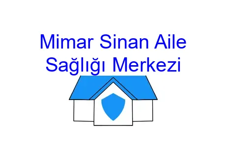 Mimar Sinan Aile Sağlığı Merkezi