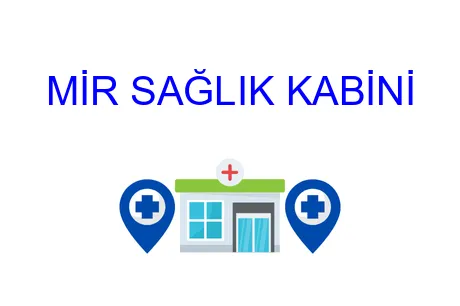 MİR SAĞLIK KABİNİ