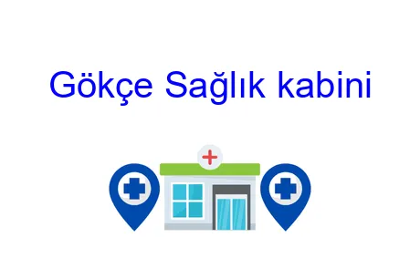 Gökçe Sağlık kabini