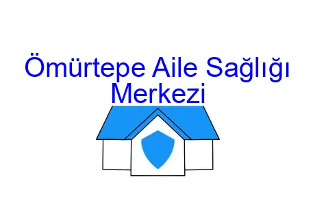 Ömürtepe Aile Sağlığı Merkezi