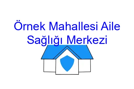 Örnek Mahallesi Aile Sağlığı Merkezi