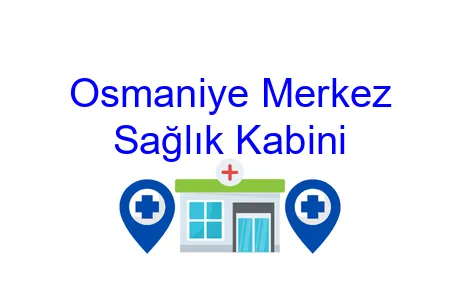 Osmaniye Merkez Sağlık Kabini