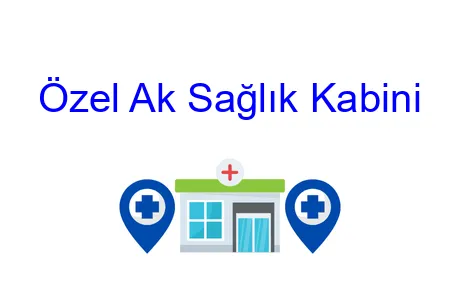 Özel Ak Sağlık Kabini