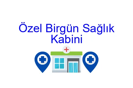 Özel Birgün Sağlık Kabini